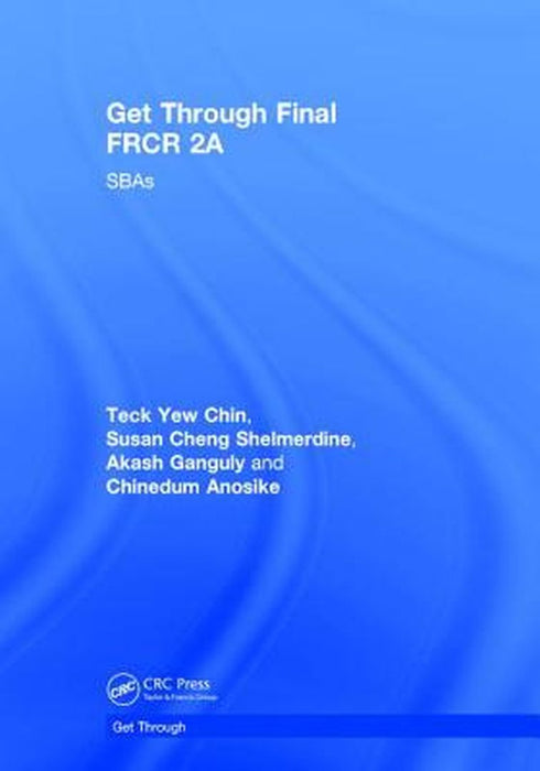 Get Through Final Frcr 2a: Sbas by Teck Yew Chin