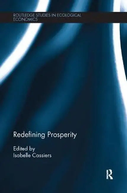 Redefining Prosperity by Isabelle Cassiers