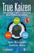 True Kaizen: Management's Role in Improving Work Climate and Culture by Collin McLoughlin