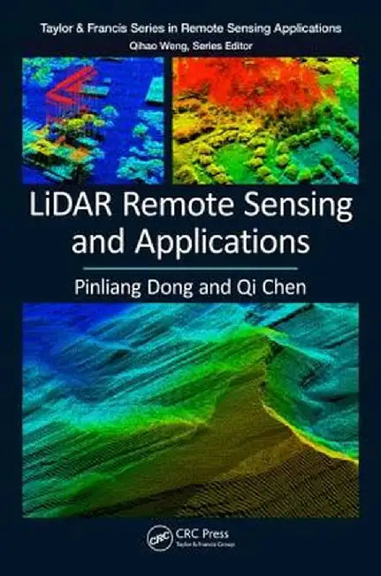 Lidar Remote Sensing and Applications by Pinliang Dong