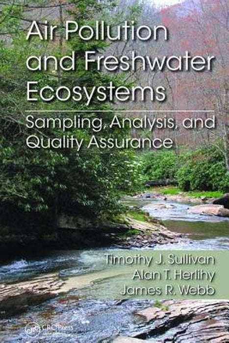 Air Pollution and Freshwater Ecosystems by Sullivan