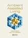 Ambient Assisted Living by Nuno M. Garcia