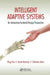 Intelligent Adaptive Systems: An Interaction-Centered Design Perspective by Ming Hou