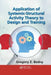 Application of Systemic-Structural Activity Theory to Design and Training by Gregory Z. Bedny