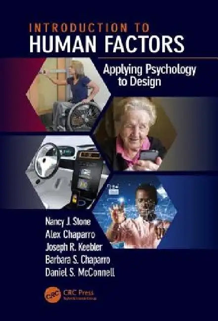 Introduction to Human Factors: Applying Psychology to Design by Nancy J. Stone