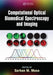 Computational Optical Biomedical Spectroscopy and Imaging by Sarhan M. Musa