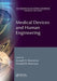Medical Devices and Human Engineering by Joseph D. Bronzino