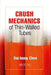 Crush Mechanics of Thin-Walled Tubes by Dai-heng Chen