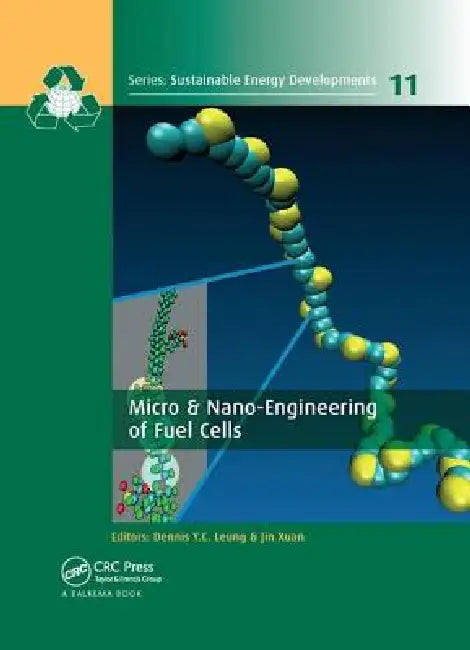 Micro & Nano-Engineering of Fuel Cells by Dennis Y. C. Leung