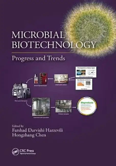 Microbial Biotechnology: Progress and Trends by Farshad Darvis Harzevili