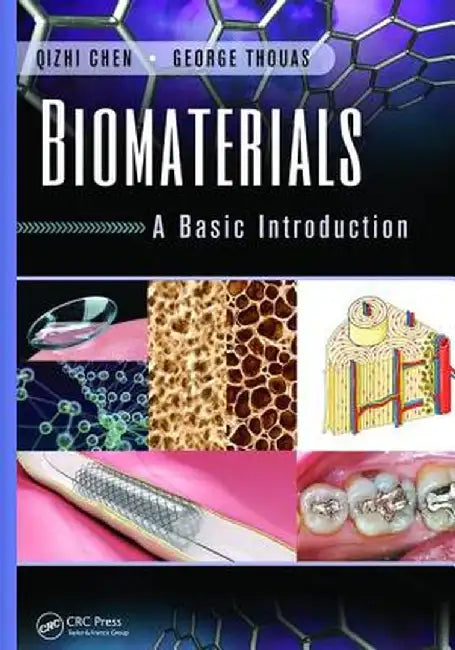 Biomaterials: A Basic Introduction by Qizhi Chen