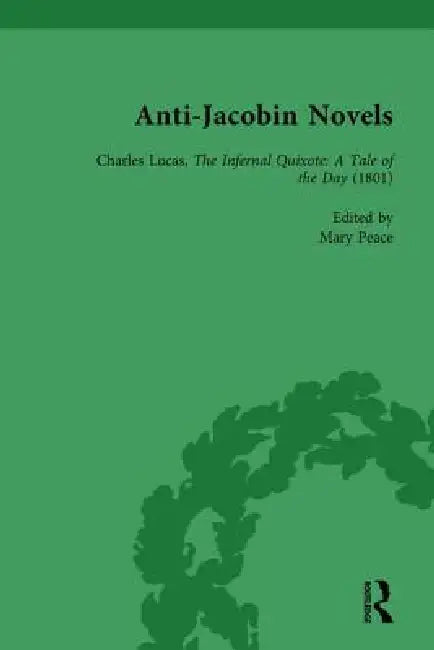 Anti-Jacobin Novels, Part II by W. M. Verhoeven