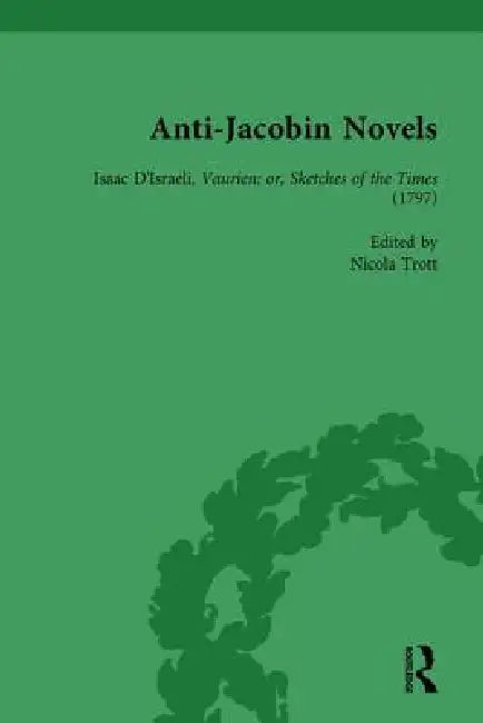 Anti-Jacobin Novels, Part II by W. M. Verhoeven