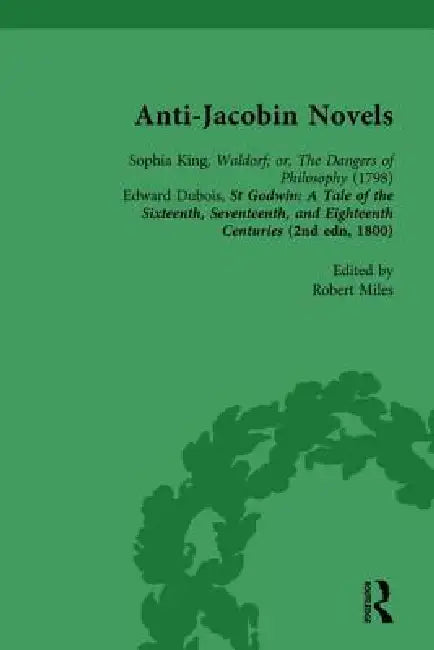 Anti-Jacobin Novels, Part II by W. M. Verhoeven