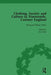 Clothing, Society and Culture in Nineteenth-Century England, Volume 1 by Clare Rose