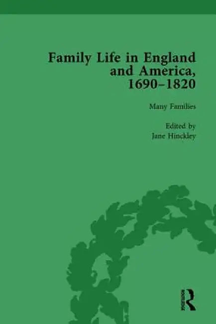 Family Life in England and America, 1690-1820, Vol 1 by Rachel Cope
