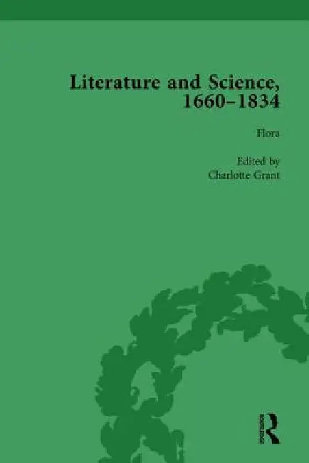 Literature and Science, 1660-1834, Part I by Judith Hawley