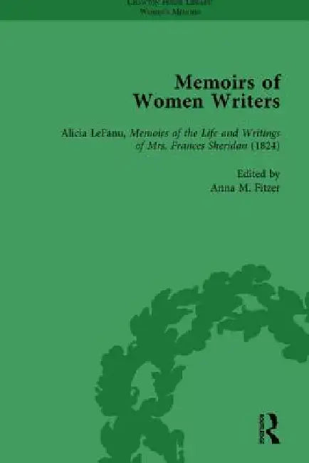 Memoirs of Women Writers, Part I, by Anna M. Fitzer