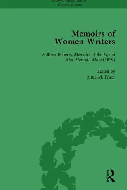 Memoirs of Women Writers, Part I by Anna M. Fitzer