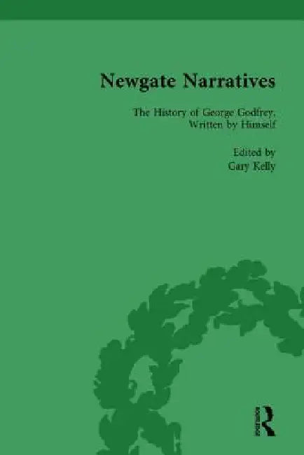 Newgate Narratives by Gary Kelly