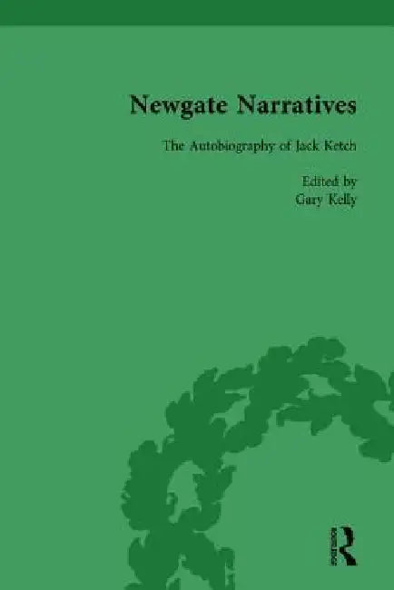 Newgate Narratives by Gary Kelly
