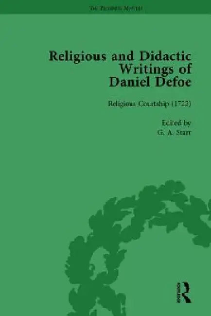 Religious and Didactic Writings of Daniel Defoe, Part I by W. R. Owens