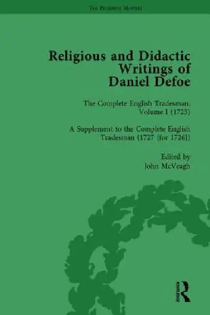 Religious and Didactic Writings of Daniel Defoe, Part II  by P. N. Furbank