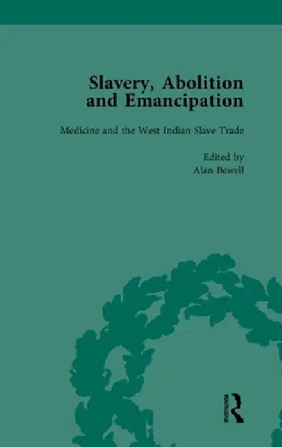 Slavery, Abolition and Emancipation: Writings in the British Romantic Period by Peter J. Kitson