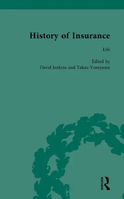 The History of Insurance Vol 4 by David Jenkins, Takau Yoneyama