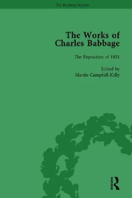 The Works of Charles Babbage by Charles Babbage