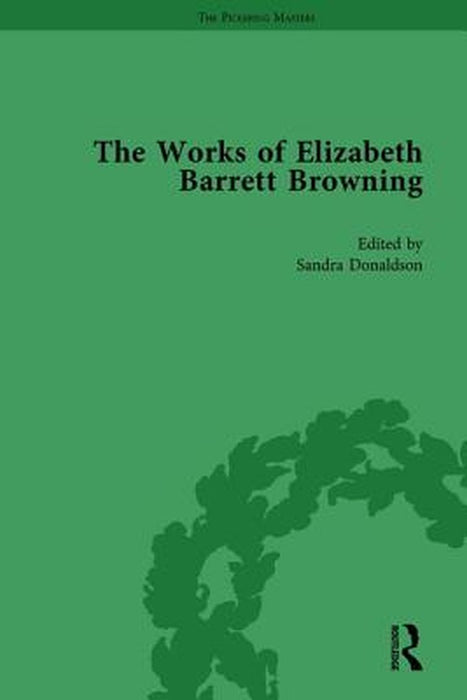 The Works of Elizabeth Barrett Browning Vol 3 by Sandra Donaldson