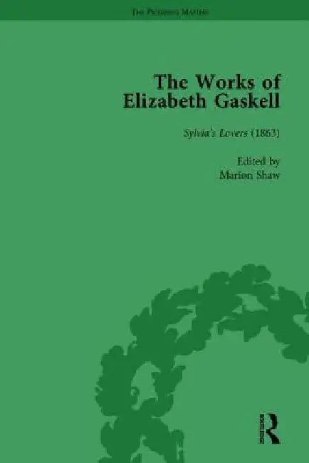 The Works of Elizabeth Gaskell, Part II by Joanne Shattock