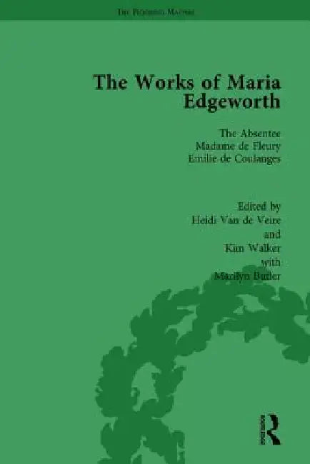 The Works of Maria Edgeworth, Part I by Marilyn Butler