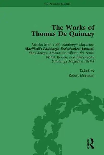 The Works of Thomas de Quincey, Part III by Grevel Lindop