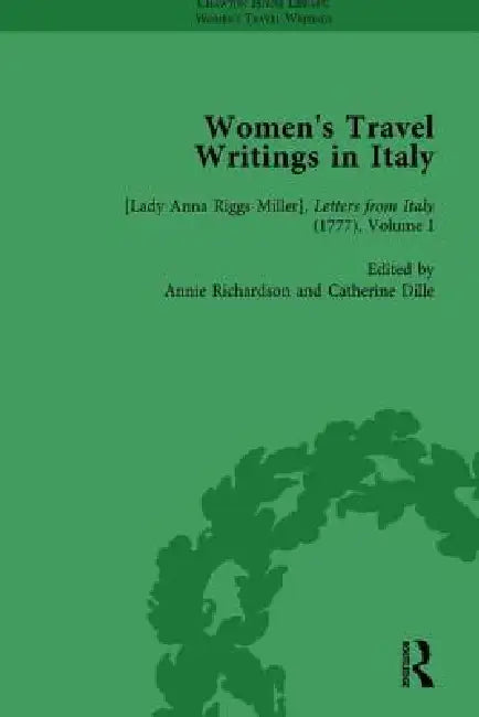 Women'S Travel Writings In Italy, Part I by Stephen Bending