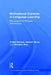 Motivational Currents in Language Learning: Frameworks for Focused Interventions by Zoltán Dörnyei