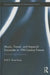 Music, Travel, and Imperial Encounter in 19th-Century France: Musical Apprehensions by Ruth Rosenberg