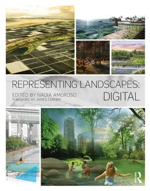 Representing Landscapes: Digital by Nadia Amoroso