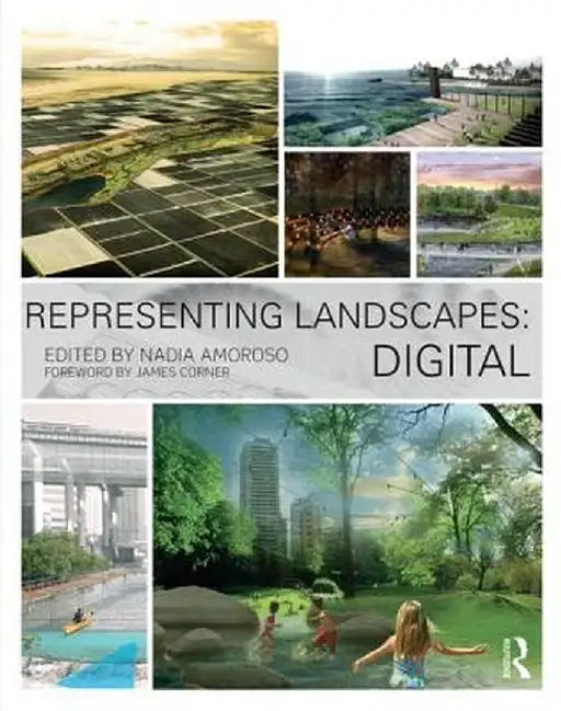 Representing Landscapes: Digital by Nadia Amoroso