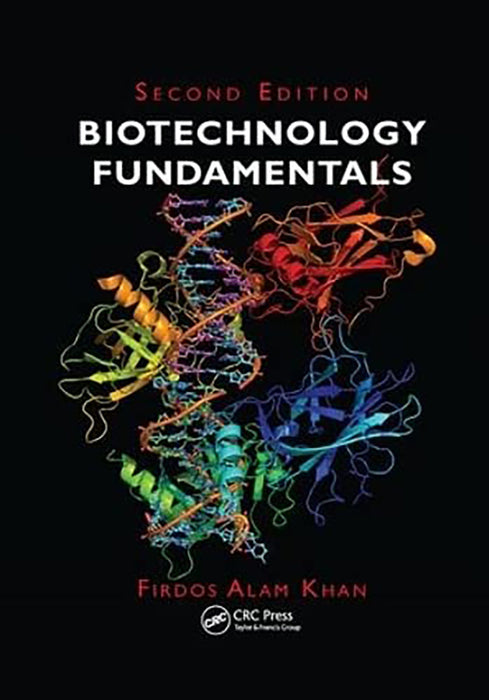 Biotechnology Fundamentals by Firdos Alam Khan