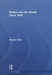 Britain and the World Since 1945 by Alasdair Blair