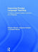 Improving Foreign Language Teaching: Towards a Research-Based Curriculum and Pedagogy by Ernesto Macaro