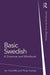 Basic Swedish: A Grammar and Workbook by Ian Hinchliffe