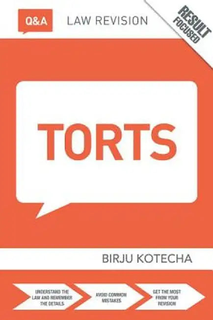 Q&A Torts by Birju Kotecha