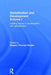 Globalization and Development Volume I: Leading issues in development with globalization by Shigeru Thomas Otsubo