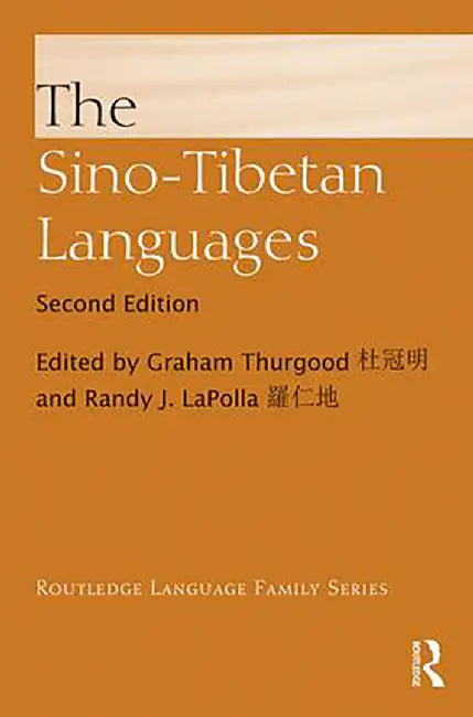 The Sino-Tibetan Languages by Graham Thurgood