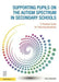 Supporting Pupils on the Autism Spectrum in Secondary Schools: A Practical Guide for Teaching Assistants by Carolyn Canavan