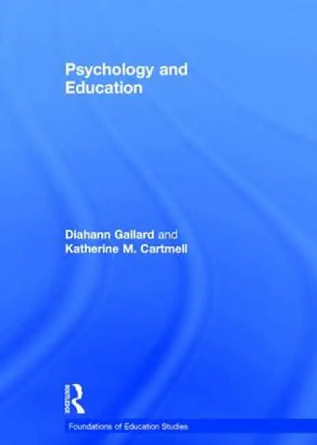 Psychology and Education by Diahann Gallard