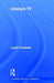 Lifestyle TV by Laurie Ouellette