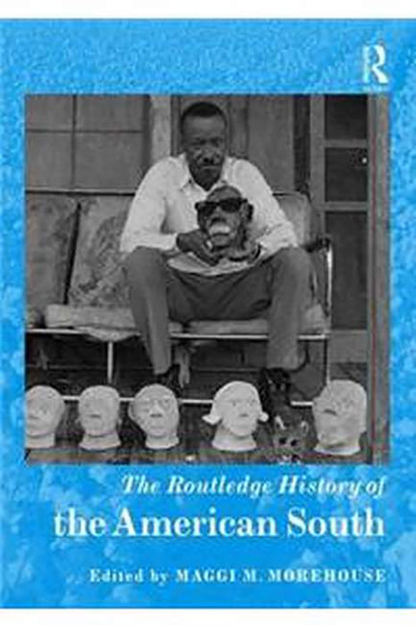 The Routledge History of the American South